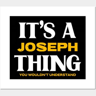 It's a Joseph Thing You Wouldn't Understand Posters and Art